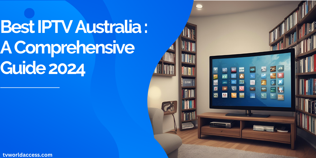 Best IPTV Australia